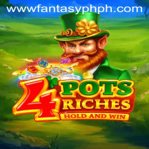 Discover the Magical World of 4PotsRiches: A Comprehensive Guide